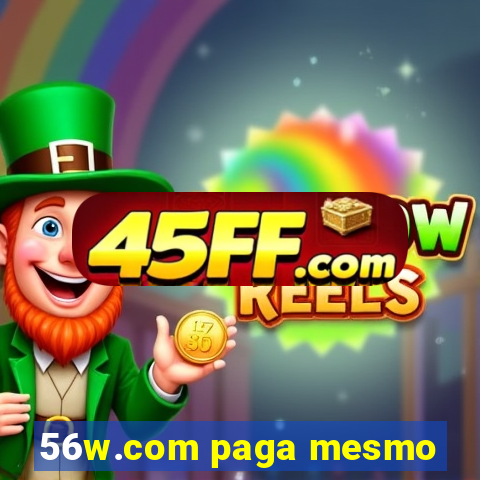 56w.com paga mesmo